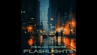 The Black Renegade - Flashlights (Remaster 2024) - Full Album