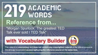 219 Academic Words Ref from "Morgan Spurlock: The greatest TED Talk ever sold | TED Talk"