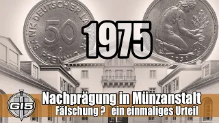 50 Pfennig Nachprägung in der Münzanstalt eine Fälschung?