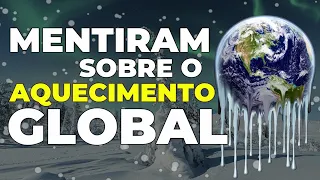 4 MENTIRAS que te contaram sobre AQUECIMENTO GLOBAL | Mudanças climáticas #2