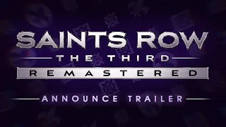Saints Row®: TheThird™ - Remastered Announce Trailer (Official)
