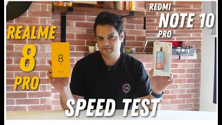 Realme 8 Pro VS Redmi Note 10 Pro Speed Test & Camera Comparison | Which one is Fast?