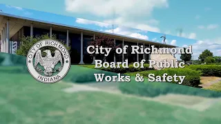 City of Richmond Board of Public Works and Safety Meeting of May 23, 2024