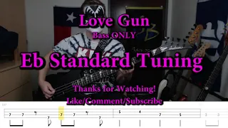 Love Gun - KISS (Bass ONLY Cover with Tabs)