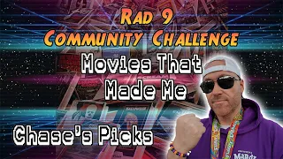 Rad 9 Movies That Made Us | Community Challenge | The Rad Pack @RadPackPod