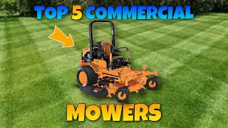 Top 5 Commercial Mowers to Buy in 2023