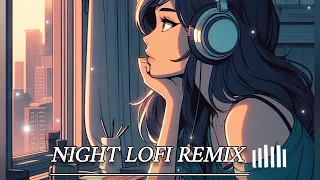 ALONE NIGHT LOFI || MIND RELAX || Remix mashup|| fell sleep 😴|| ZX music