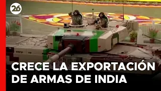 INDIA | Aumenta la exportación de armas y logra un máximo histórico