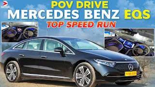 Mercedes EQS 580 Top Speed POV First Drive Review | 857 km Range ; 0-100 in 4.3 secs