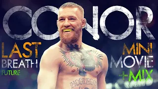Conor McGregor Mix 2020 "Last Breath" + Conor McGregor Mini Movie/Comeback Hype 2020