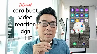 Cara buat video reaction dengan 1 hp