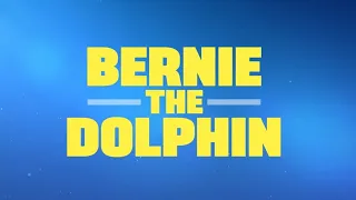 Bernie The Dolphin "Trailer"