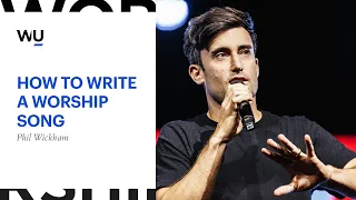 Phil Wickham - How To Write A Worship Song | Teaching Moment