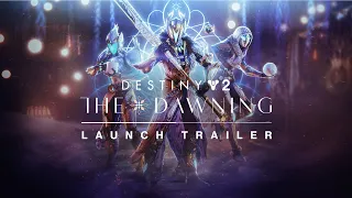 Destiny 2: Season of the Wish | The Dawning Launch Trailer