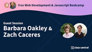 Guest Session: Learning How to Learn for Programmers (Barbara Oakley & Zach Caceres)