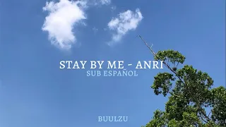 Stay By Me - Anri (sub español)