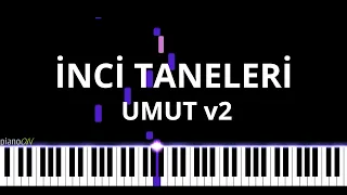 İnci Taneleri Dizi Müzikleri - Umut v2 (Piano Cover)