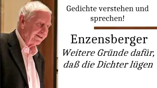 Enzensberger verstehen: Weitere Gründe dafür, daß die Dichter lügen (Gedichte - Karaoke 206)