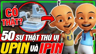 UPIN & IPIN: Top 50 Sự Thật Thú Vị - Có Thật Ngoài Đời? | Phim Hoạt Hình | meXINE