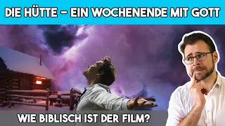 „Die Hütte – Ein Wochenende mit Gott“ | Wie biblisch sind Film & Buch?