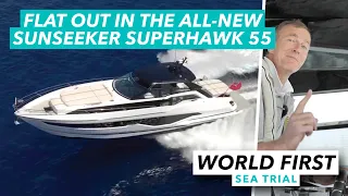 World exclusive sea trial | Flat out in Sunseeker's all-new Superhawk 55 | Motor Boat & Yachting