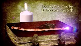 Celtic Music-Wiccan spirit-Logan Epic Canto-Instrumental Fantasy music
