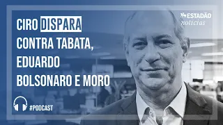 Entrevista: Ciro dispara contra Tabata, Eduardo Bolsonaro e Moro