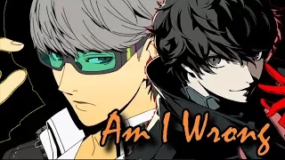 Persona AMV Collab Am I Wrong