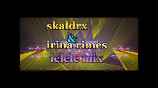 skaldrx & irina rimes - ielele mix #mix #romania #