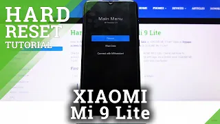 How To Hard Reset Xiaomi Mi 9 Lite – Bypass Screen Lock