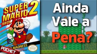 AINDA VALE A PENA? - Super Mario Bros 2