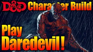 Daredevil D&D Character Build Guide