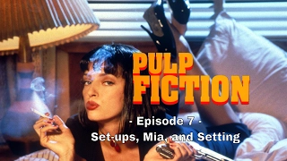 How To Write a Screenplay: Pulp Fiction - Establishing Character and Danger (7th Episode)