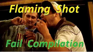 Compilation - Flaming Shot Fails