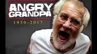 ANGRY GRANPA TRIBUTE/1950-2017(RIP)