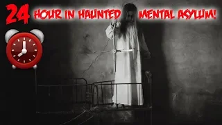 24 HOUR OVERNIGHT CHALLENGE IN A HAUNTED MENTAL ASYLUM GONE WRONG