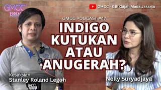 "Indigo, Kutuk atau Anugerah?"  Eps.47 #gmccpodcast #gmccberdampak #indigo