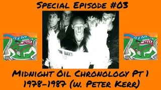 Special Episode #03 - Midnight Oil Chronology Pt 1 1978-1987 (w. Peter Kerr) | bicyclelegs