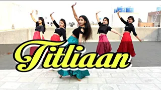 Titliaan  Dance | Harrdy Sandhu |  Sargun Mehta Afsana Khan | Imran khan Choreography