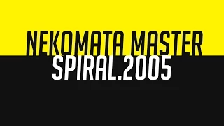 猫叉Master - Spiral2005