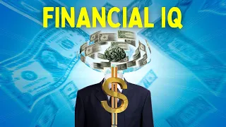 8 Tips To Increase Your Financial IQ