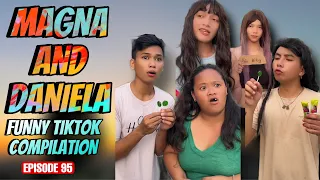 MAGNA AND DANIELA | EPISODE 95 | FUNNY TIKTOK COMPILATION | GOODVIBES