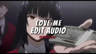 Love me - Drake [edit audio]