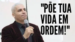 PÕE TUA VIDA EM ORDEM!! - PASTOR JUNIOR TROVÃO