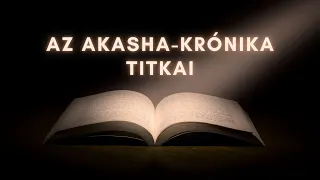 Az Akasha-krónika titkai | Tévedések a spirituális ösvényen 8.