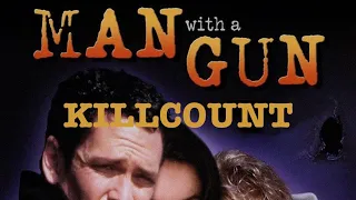 Man with a Gun (1995) Michael Madsen killcount