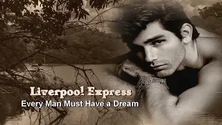 Liverpool Express - Every Man Must Have a Dream HD (Legenda Inglês/Português BR)