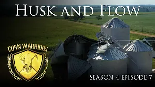 Corn Warriors - Season 4 | Episode 7 - "Husk and Flow"