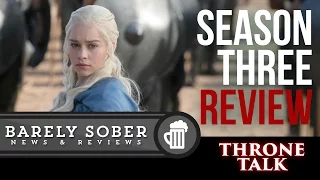 GAME OF THRONES SEASON 3 REVIEW & DISCUSSION | Barely Sober Throne Talk #1