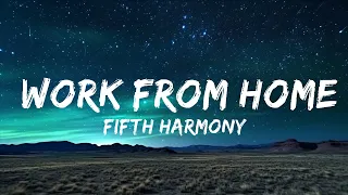 Fifth Harmony - Work from Home (Lyrics) ft. Ty Dolla $ign  | 1 Hour Lyrics Music